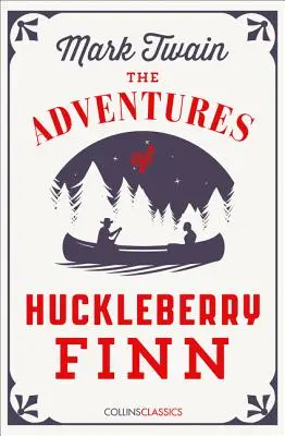 Die Abenteuer des Huckleberry Finn (Collins Classics) - The Adventures of Huckleberry Finn (Collins Classics)