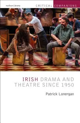 Irisches Drama und Theater seit 1950 - Irish Drama and Theatre Since 1950