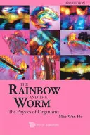 Der Regenbogen und der Wurm, Der: Die Physik der Organismen (3. Auflage) - Rainbow and the Worm, The: The Physics of Organisms (3rd Edition)