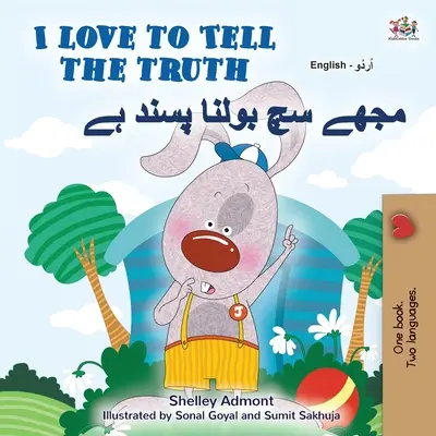 I Love to Tell the Truth (Englisch Urdu Zweisprachiges Buch für Kinder) - I Love to Tell the Truth (English Urdu Bilingual Book for Kids)