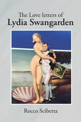 Die Liebesbriefe von Lydia Swangarden - The Love Letters of Lydia Swangarden