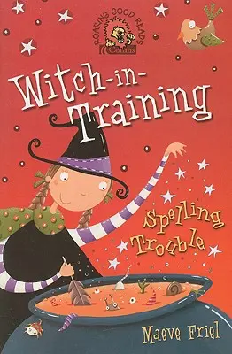 Rechtschreibschwierigkeiten (Hexe-in-der-Ausbildung, Buch 2) - Spelling Trouble (Witch-In-Training, Book 2)