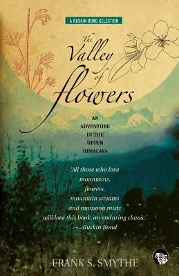 Das Tal der Blumen: Ein Abenteuer im oberen Himalaya - The Valley of Flowers: An Adventure in the Upper Himalaya