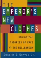 Des Kaisers neue Kleider: Biologische Theorien der Ethnie zur Jahrtausendwende - The Emperor's New Clothes: Biological Theories of Race at the Millennium