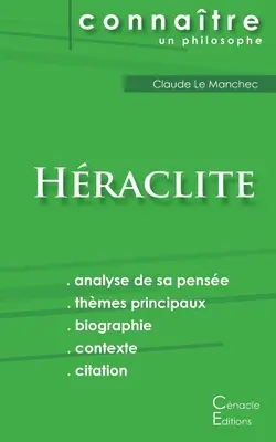 Comprendre Hraclite (Komplette Analyse seiner Gedanken) - Comprendre Hraclite (analyse complte de sa pense)