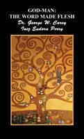 Gott-Mensch: Das fleischgewordene Wort - God-Man: The Word Made Flesh