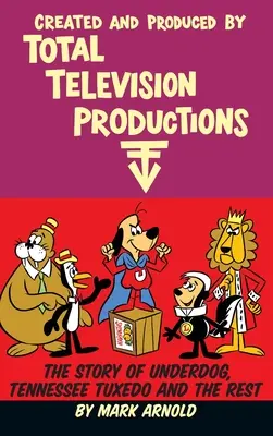 Erstellt und produziert von Total Television Productions (gebunden) - Created and Produced by Total Television Productions (hardback)