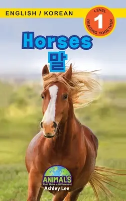 Horses / 말: Zweisprachig (Englisch / Koreanisch) (영어 / 한국어) Animals That Make a Difference! (Engaging R - Horses / 말: Bilingual (English / Korean) (영어 / 한국어) Animals That Make a Difference! (Engaging R