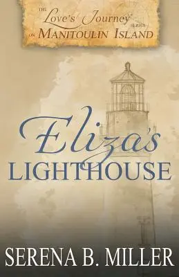 Reise der Liebe auf der Insel Manitoulin: Elizas Leuchtturm - Love's Journey on Manitoulin Island: Eliza's Lighthouse