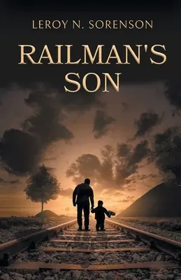 Der Sohn des Eisenbahners - Railman's Son