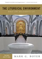 Das liturgische Umfeld: Was die Dokumente sagen - The Liturgical Environment: What the Documents Say