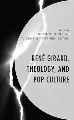 Ren Girard, Theologie und Popkultur - Ren Girard, Theology, and Pop Culture