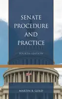 Verfahren und Praxis des Senats, Vierte Auflage - Senate Procedure and Practice, Fourth Edition