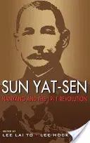 Sun Yat-Sen, Nanyang und die Revolution von 1911 - Sun Yat-Sen, Nanyang and the 1911 Revolution