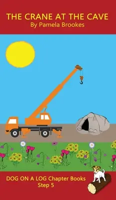 The Crane At The Cave Chapter Book: (Step 5) Sound Out Books (systematisch dekodierbar) Help Developing Readers, including Those with Dyslexia, Learn to R - The Crane At The Cave Chapter Book: (Step 5) Sound Out Books (systematic decodable) Help Developing Readers, including Those with Dyslexia, Learn to R