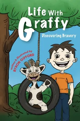 Leben mit Graffy: Die Entdeckung der Tapferkeit - Life with Graffy: Discovering Bravery