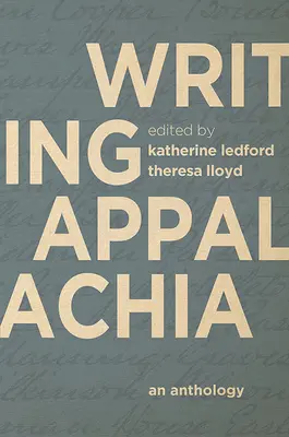 Appalachia schreiben: Eine Anthologie - Writing Appalachia: An Anthology
