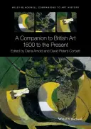 Ein Handbuch zur britischen Kunst - A Companion to British Art