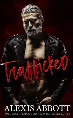 Verschleppt: Ein dunkler Liebesroman - Trafficked: A Dark Romance