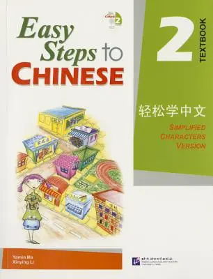 Leichte Schritte zu Chinesisch 2: Version mit vereinfachten Schriftzeichen - Easy Steps to Chinese 2: Simplified Characters Version