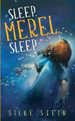 Schlaf, Merel, schlaf - Sleep, Merel, Sleep