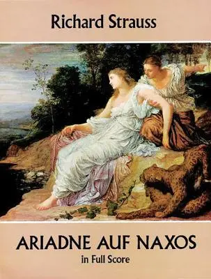 Ariadne auf Naxos in Partitur - Ariadne Auf Naxos in Full Score