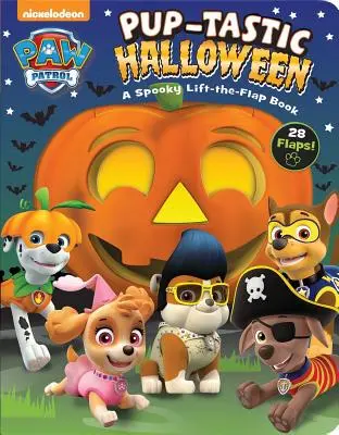 Nickelodeon Paw Patrol: Pup-Tastic Halloween: Ein gruseliges Klappenbuch - Nickelodeon Paw Patrol: Pup-Tastic Halloween: A Spooky Lift-The-Flap Book