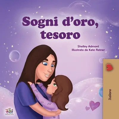 Süße Träume, meine Liebe (italienisches Kinderbuch) - Sweet Dreams, My Love (Italian Children's Book)