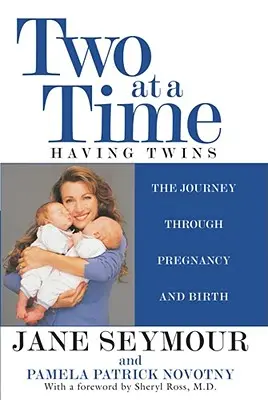 Zwei auf einmal: Zwillinge - die Reise durch Schwangerschaft und Geburt - Two at a Time: Having Twins the Journey Through Pregnancy and Birth