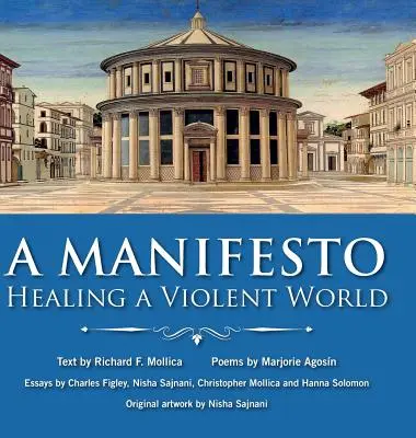 Ein Manifest: Heilung einer gewalttätigen Welt - A Manifesto: Healing a Violent World