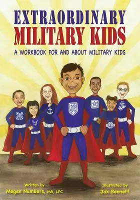 Außergewöhnliche Militärkinder: Ein Arbeitsbuch für und über Militärkinder - Extraordinary Military Kids: A Workbook for and about Military Kids