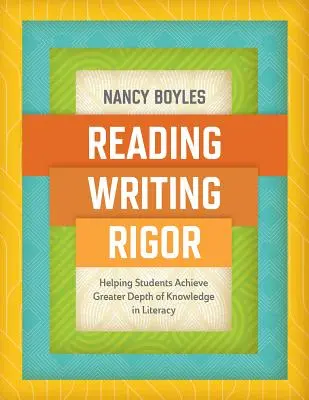 Lesen, Schreiben und Strenge: Wie Schüler eine größere Wissenstiefe in der Alphabetisierung erreichen können - Reading, Writing, and Rigor: Helping Students Achieve Greater Depth of Knowledge in Literacy