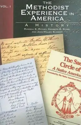 Die methodistische Erfahrung in Amerika Band I: Eine Geschichte - The Methodist Experience in America Volume I: A History