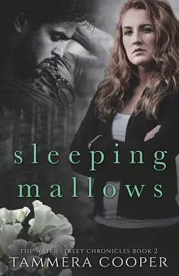 Die schlafenden Mallows: Die Wasserstraßen-Chroniken Buch 2 - Sleeping Mallows: The Water Street Chronicles Book 2