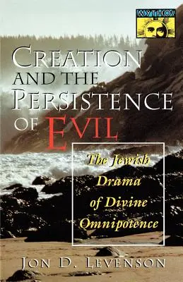 Die Schöpfung und das Fortbestehen des Bösen: Das jüdische Drama der göttlichen Allmacht - Creation and the Persistence of Evil: The Jewish Drama of Divine Omnipotence