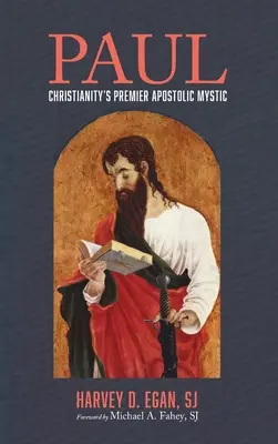 Paulus: Der erste apostolische Mystiker der Christenheit - Paul: Christianity's Premier Apostolic Mystic