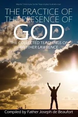 Die Praxis der Gegenwart Gottes von Bruder Lawrence - The Practice of the Presence of God by Brother Lawrence