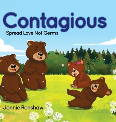 Ansteckend: Verbreitet Liebe, nicht Keime - Contagious: Spread Love Not Germs
