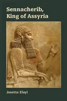 Sennacherib, König von Assyrien - Sennacherib, King of Assyria