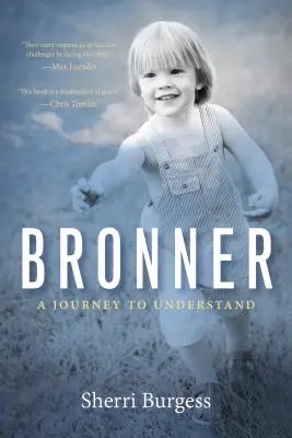 Bronner: Eine Reise zum Verstehen - Bronner: A Journey to Understand