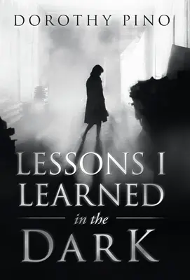 Lektionen, die ich in der Dunkelheit gelernt habe - Lessons I Learned in the Dark