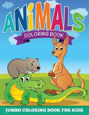 Tier-Malvorlagen (Jumbo-Malbuch für Kinder) - Animal Coloring Pages (Jumbo Coloring Book for Kids)