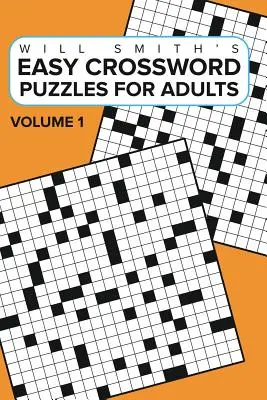 Leichte Kreuzworträtsel für Erwachsene - Band 1 - Easy Crossword Puzzles For Adults -Volume 1