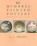 Mimbres Painted Pottery, Überarbeitete Ausgabe - Mimbres Painted Pottery, Revised Edition