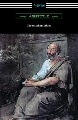 Nikomachische Ethik (Übersetzt von W. D. Ross mit einer Einführung von R. W. Browne) - Nicomachean Ethics (Translated by W. D. Ross with an Introduction by R. W. Browne)