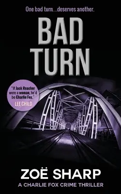 Schlechte Wendung: Charlie Fox Krimi-Thriller-Serie - Bad Turn: Charlie Fox Crime Mystery Thriller Series