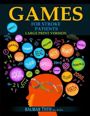 Spiele für Schlaganfallpatienten: Großdruck-Version - Games for Stroke Patients: Large Print Version
