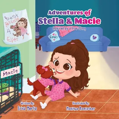 Die Abenteuer von Stella und Macie: Inspiriert von einer wahren Geschichte - Adventures of Stella and Macie: Inspired by a True Story