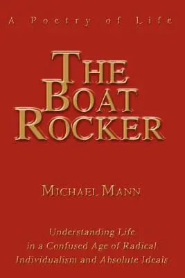 Das Boot Rocker: Eine Poesie des Lebens - The Boat Rocker: A Poetry of Life