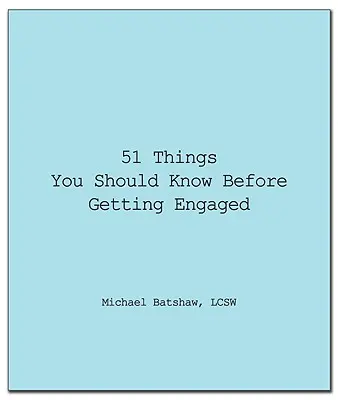 51 Dinge, die Sie wissen sollten, bevor Sie sich verloben - 51 Things You Should Know Before Getting Engaged